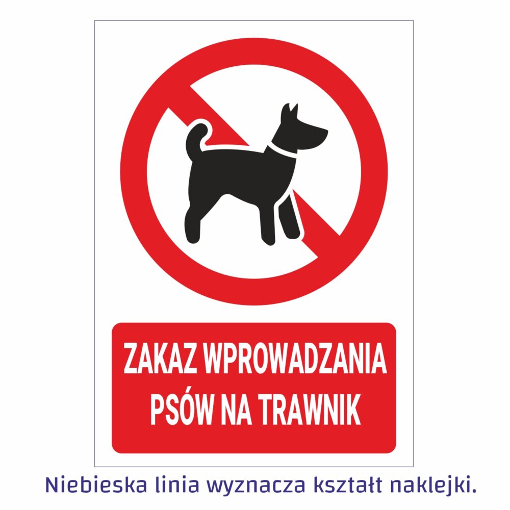Zakaz wprowadzania psów na trawnik naklejka / tabliczka