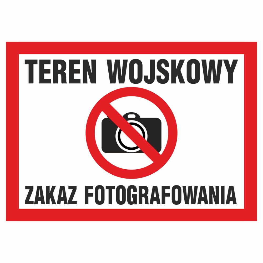 Tablica Zakaz fotografowania teren wojskowy