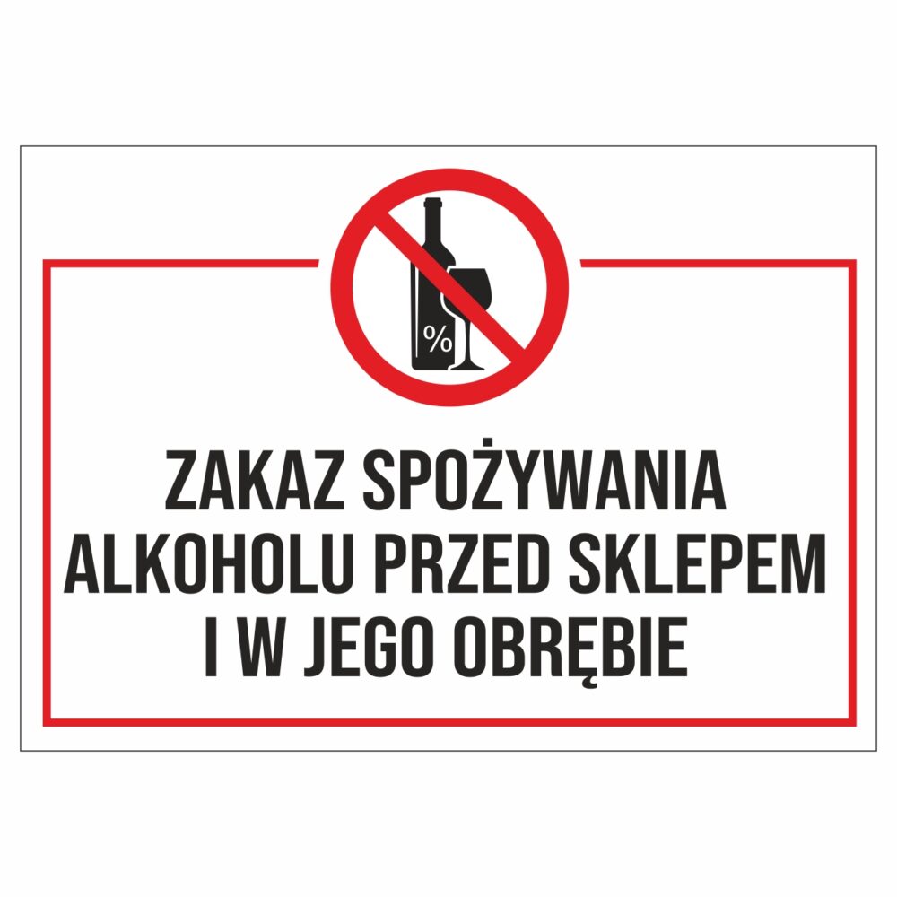 Zakaz spożywania alkoholu w sklepie i w jego obrębie naklejka / tabliczka