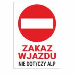 Zakaz wjazdu nie dotyczy ALP tabliczka