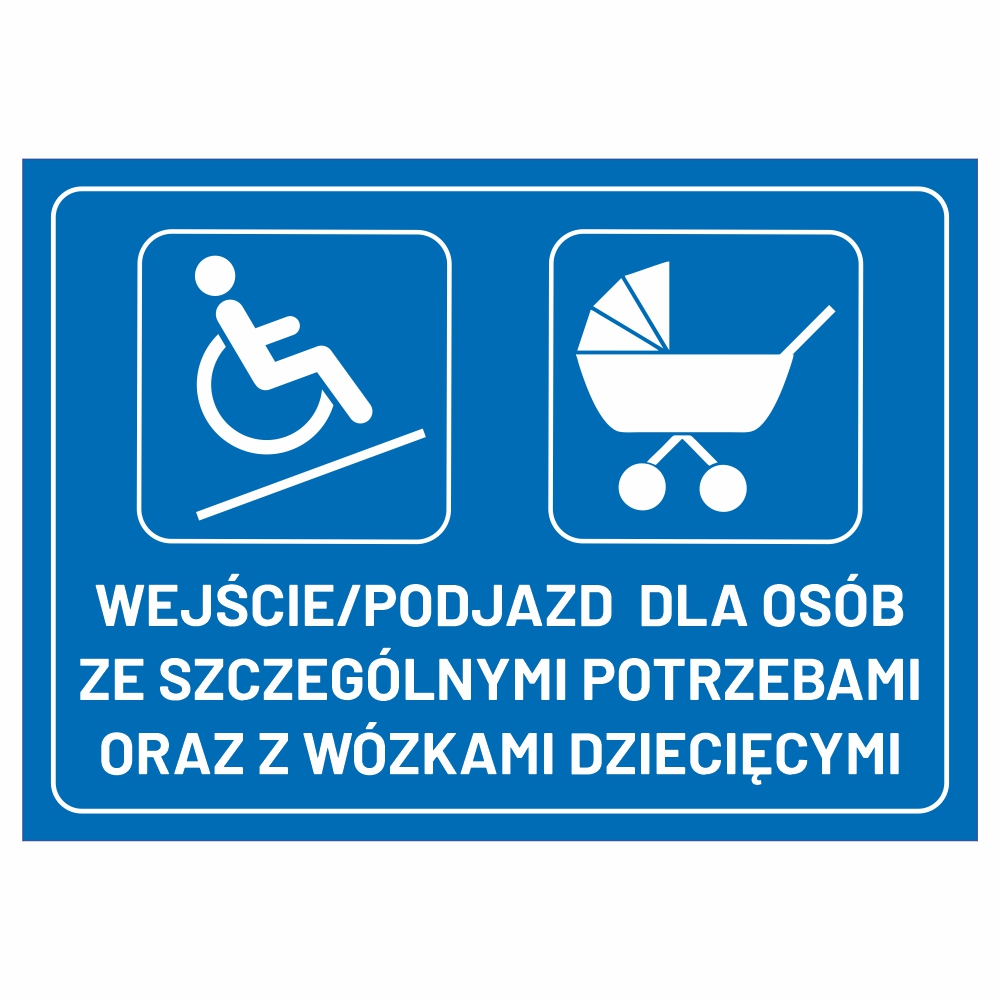 Wejście dla osób ze szczególnymi potrzebami oraz z wózkami dziecięcymi naklejka / tabliczka
