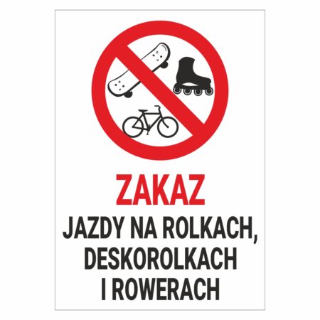 Zakaz wjazdu na rolkach, deskorolkach i rowerach naklejka / tabliczka