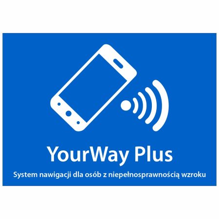 YourWay Plus System nawigacji dla osób z niepełnosprawnością wzroku naklejka / tabliczka