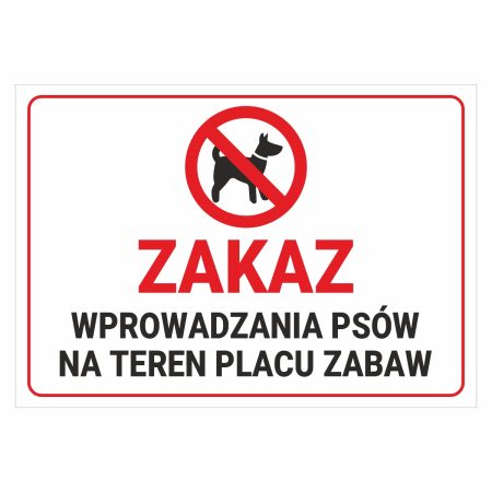 Zakaz wprowadzania psów na teren placu zabaw naklejka / tabliczka